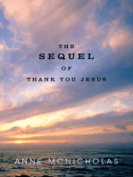 The Sequel of Thank You Jesus