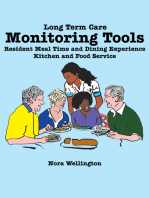 Long Term Care Monitoring Tools: Resident Meal Time and Dining Experience Kitchen and Food Service