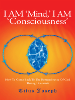 I Am ‘Mind’ I Am ‘Consciousness’: How to Come Back to the Remembrance of God Through Cosmosis