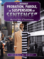 “…Without Probation, Parole, or Suspension of Sentence”