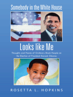 Somebody in the White House Looks Like Me: Thoughts and Poems of Ordinary Black People on the Election of President Barack Obama