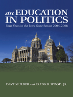 An Education in Politics: Four Years in the Iowa State Senate  2004-2008