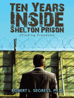 Ten Years Inside Shelton Prison: Finding Freedom