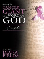 Slaying the Cancer Giant with the Word of God: An Autobiography of a Cancer Survivor