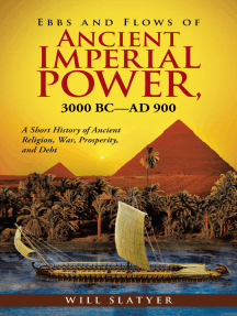 Ebbs and Flows of Ancient Imperial Power, 3000 Bc–Ad 900: A Short History of Ancient Religion, War, Prosperity, and Debt