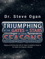 Triumphing at the Gates of Stars in Their Seasons: Waging and Winning Wars with the Twelve  Constellations Based on the Jewish and Gregorian Calendars