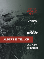 First World War: Ypres 1918 -Timed Justice- Ghost Trench