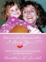 Dearest Samantha: I Love You!!!!: Stories of Hope and Encouragement for Hurting Women