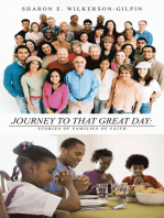 Journey to That Great Day:: Stories of Families of Faith