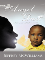 Angel Dust: Autobiography Of: Jeffrey Mcwilliams