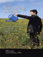 The Nurturing Leader: A Toolkit for Every Season of Organizational Growth