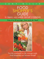 Food Shopper’S Guide to Small and Large Group Cooking: From 4 to 50 Servings...How Much Do I Buy?