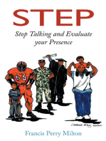 Step: Stop Talking and Evaluate Your Presence
