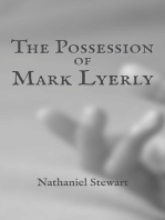 The Possession of Mark Lyerly