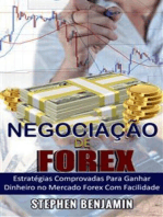 Negociação de Forex:  Estratégias comprovadas para ganhar dinheiro no Mercado Forex com facilidade