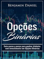 Opções Binárias:  Guia passo a passo para ganhar dinheiro com investimento em opções binárias