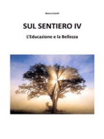 Sul Sentiero IV – L’Educazione e la Bellezza