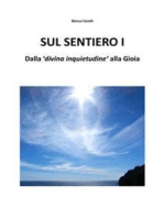 Sul Sentiero I – Dalla “divina inquietudine” alla Gioia