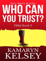 Pary Barry & John- Who Can You Trust?: PB & J, #2