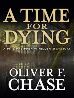A Time for Dying A Phil Pfeiffer Thriller Book 2: A Phil Pfeiffer Thriller