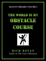 The World Is My Obstacle Course (Bayan's Tirades