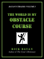 The World Is My Obstacle Course (Bayan's Tirades: Volume 3)