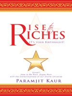 Rise to Riches: It’S Your Birthright!