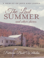 The Last Summer and Other Stories: A Medley of Joys and Losses