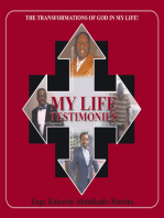 My Life Testimonies: The Transformations of God in My Life!