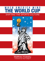When America Wins the World Cup: Shifting the Sports Culture