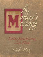 A Mother's Message: Building Blocks to Living a Life of Truth