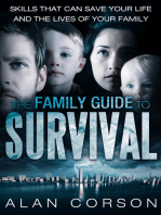 The Family Guide to Survival Skills That Can Save Your Life and the Lives of Your Family