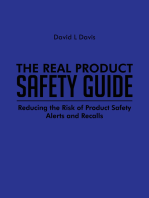 The Real Product Safety Guide: Reducing the Risk of Product Safety Alerts and Recalls