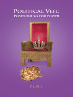 Political Veil:Positioning for Power