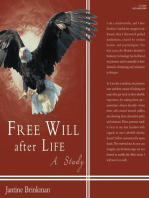 Free Will After Life: A Study