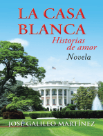 La Casa Blanca: Historias De Amor