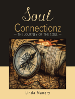 Soul Connectionz: The Journey of the Soul