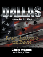 Dallas: Lone Assassin or Pawn