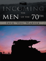 Incoming...The Men of the 70Th