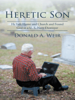 Heretic Son: He Left Home and Church and Found God in a U.S. Navy Destroyer