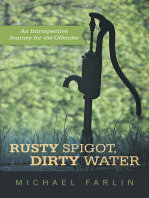 Rusty Spigot, Dirty Water