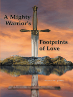 A Mighty Warrior's Footprints of Love