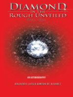 Diamond in the Rough Unveiled Part One