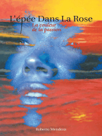 L’Épée Dans La Rose: La Couleur De La Passion