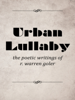 Urban Lullaby: The Poetic Writings of R. Warren Goler