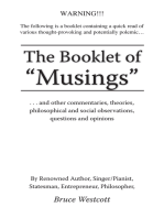 The Booklet of “Musings”: ...And Other Commentaries, Theories, Philosophical and Social Observations, Questions and Opinions