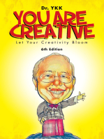 You Are Creative: Let Your Creativity Bloom