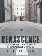 Renascence: A Story of Christianity in an Atheistic Future