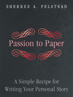 Passion to Paper: A Simple Recipe for Writing Your Personal Story