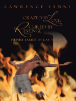 Crazed by Love; Cured by Revenge: Henry James in Las Vegas